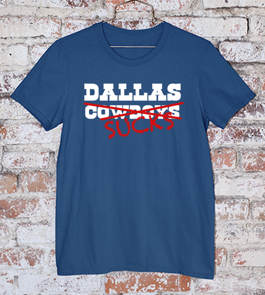 Dallas Sucks | Tee