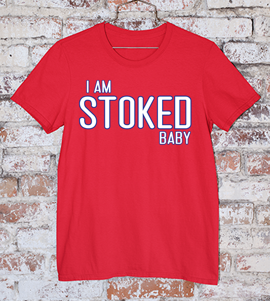 I am Stoked Baby Phillies red tee with white lettering