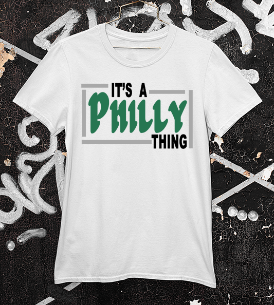It's A Philly Thing Clothing Apparel