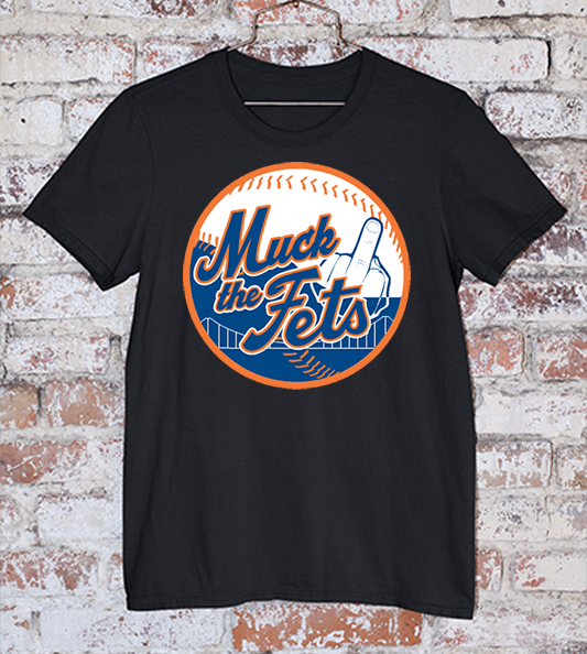 Muck The Fets | Tee