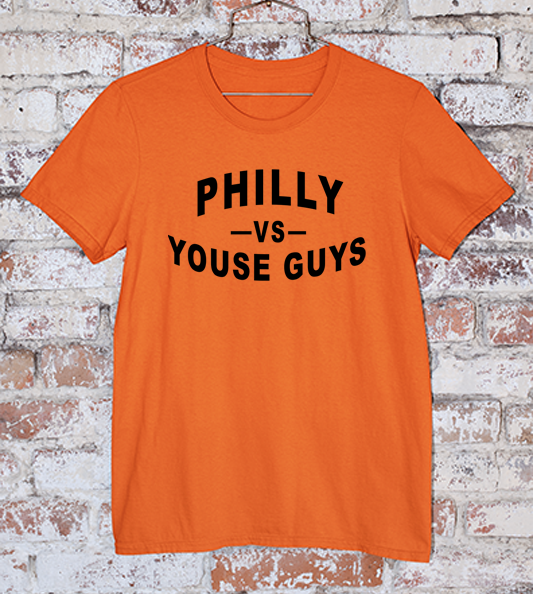 Philly vs Youse Guys Orange Tee with black ink